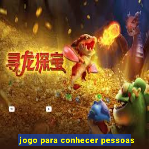 jogo para conhecer pessoas